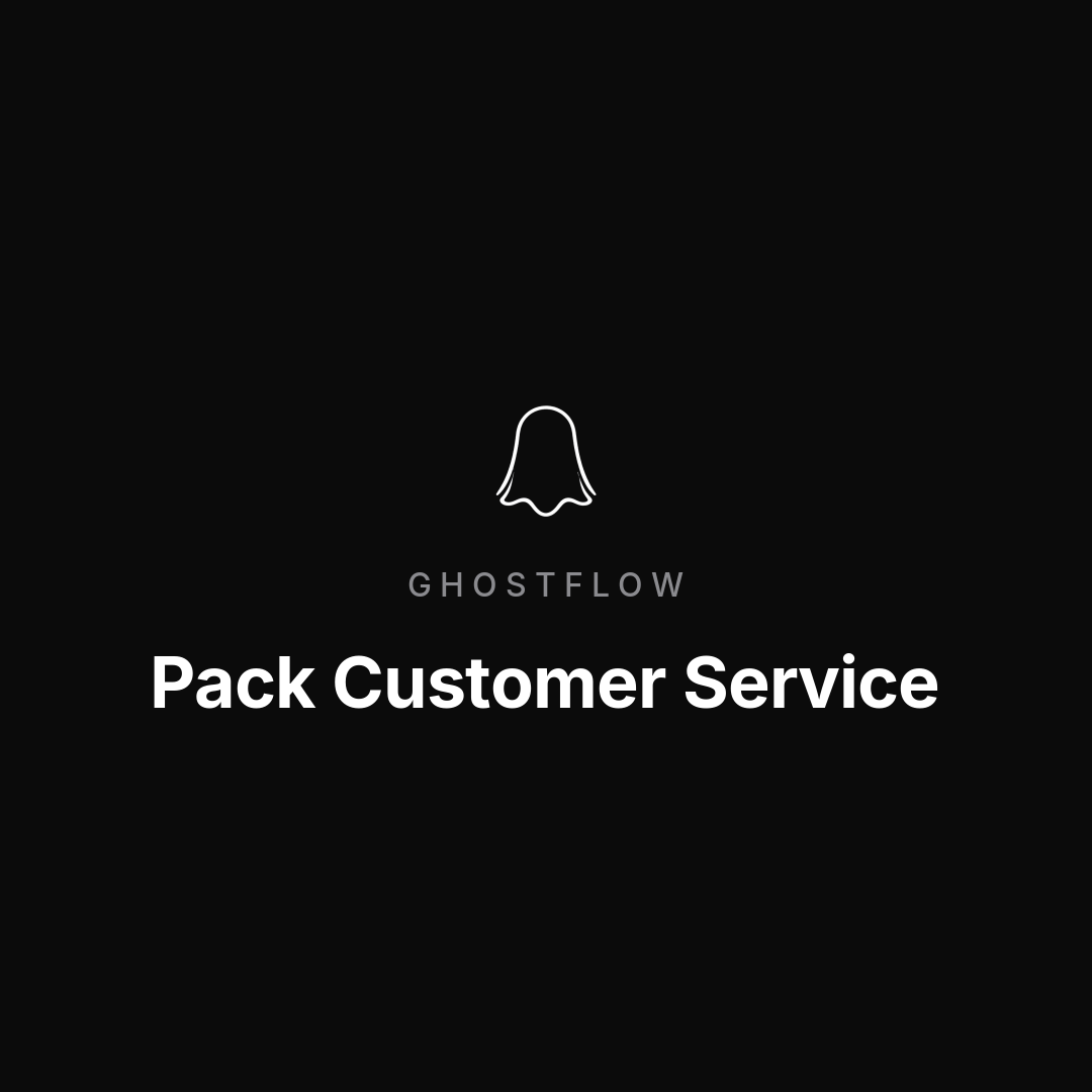 GhostFlow — Pack Customer Service & Reputation